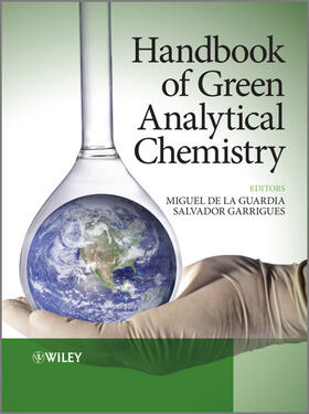 De La Guardia / de la Guardia / Garrigues | Handbook of Green Analytical Chemistry | Buch | 978-0-470-97201-4 | sack.de