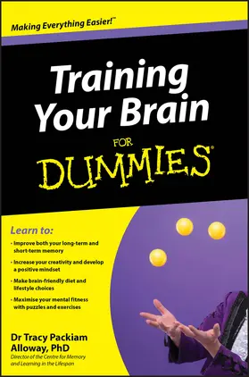 Packiam Alloway | Training Your Brain for Dummies | Buch | 978-0-470-97449-0 | www.sack.de