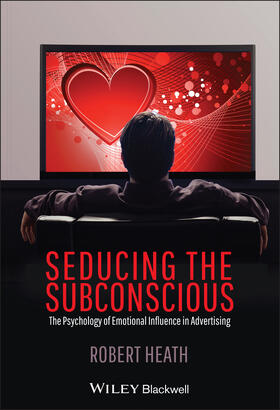 Heath | Seducing the Subconscious | Buch | 978-0-470-97488-9 | sack.de