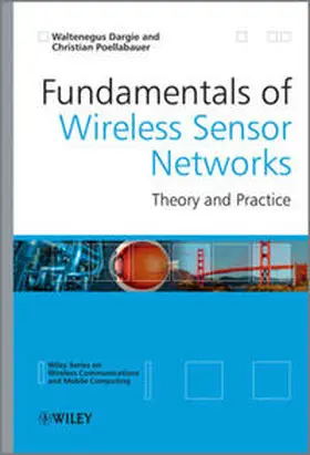 Dargie / Poellabauer |  Fundamentals of Wireless Sensor Networks | eBook | Sack Fachmedien
