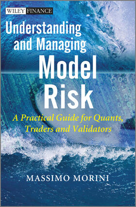 Morini | Understanding and Managing Model Risk | Buch | 978-0-470-97761-3 | sack.de