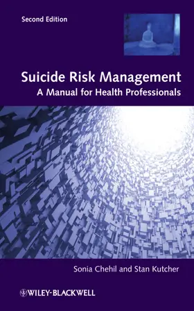 Chehil / Kutcher |  Suicide Risk Management 2e | Buch |  Sack Fachmedien