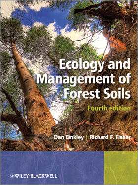 Binkley / Fisher | Ecology and Management of Forest Soils | Buch | 978-0-470-97947-1 | sack.de