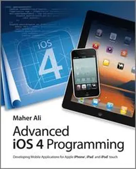 Ali |  Advanced iOS 4 Programming | eBook | Sack Fachmedien