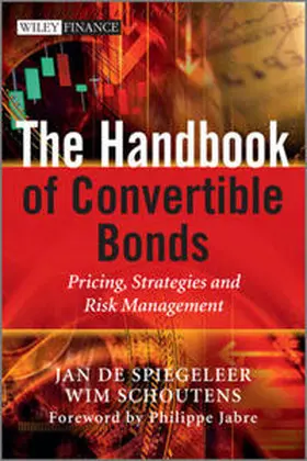 De Spiegeleer / Schoutens |  The Handbook of Convertible Bonds | eBook | Sack Fachmedien