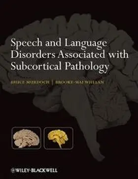 Murdoch / Whelan |  Speech and Language Disorders Associated with Subcortical Pathology | eBook | Sack Fachmedien