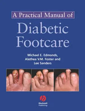Edmonds / Foster / Sanders |  A Practical Manual of Diabetic Foot Care | eBook | Sack Fachmedien