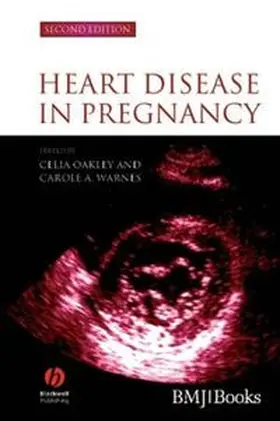 Oakley / Warnes |  Heart Disease in Pregnancy | eBook | Sack Fachmedien