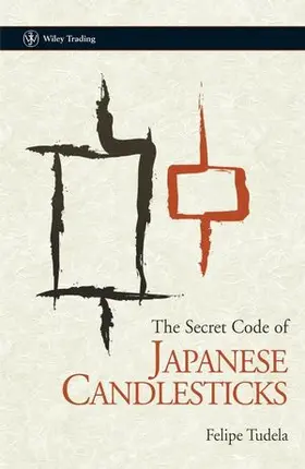 Tudela |  The Secret Code of Japanese Candlesticks | Buch |  Sack Fachmedien