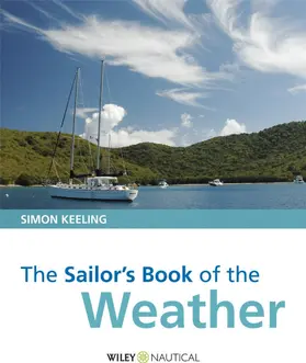 Keeling |  The Sailor's Book of the Weather | Buch |  Sack Fachmedien