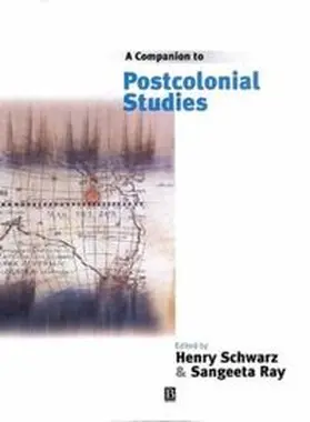 Schwarz / Ray |  A Companion to Postcolonial Studies | eBook | Sack Fachmedien
