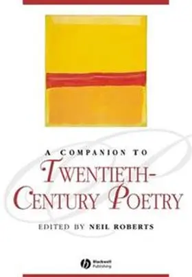 Roberts |  A Companion to Twentieth-Century Poetry | eBook | Sack Fachmedien
