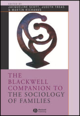 Scott / Treas / Richards |  The Blackwell Companion to the Sociology of Families | eBook | Sack Fachmedien