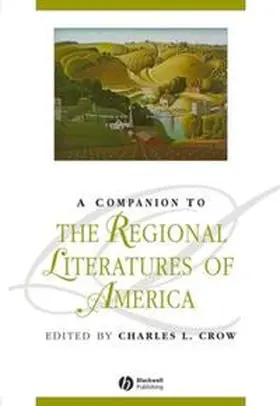 Crow |  A Companion to the Regional Literatures of America | eBook | Sack Fachmedien