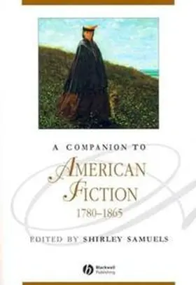 Samuels |  A Companion to American Fiction, 1780 - 1865 | eBook | Sack Fachmedien
