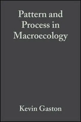 Gaston / Blackburn |  Pattern and Process in Macroecology | eBook | Sack Fachmedien