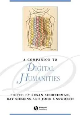 Schreibman / Siemens / Unsworth |  A Companion to Digital Humanities | eBook | Sack Fachmedien