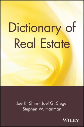 Shim / Siegel / Hartman |  Dictionary of Real Estate | Buch |  Sack Fachmedien