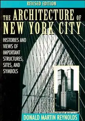 Reynolds |  The Architecture of New York City | Buch |  Sack Fachmedien