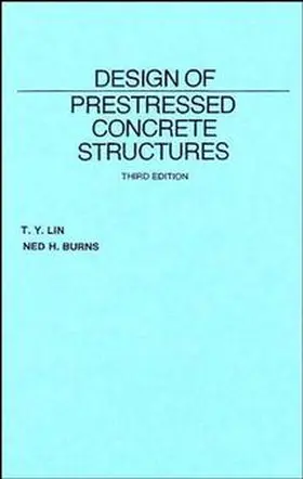 Lin / Burns |  Design of Prestressed Concrete Structures | Buch |  Sack Fachmedien