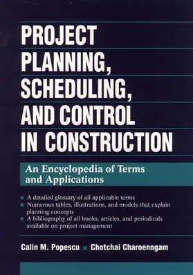 Popescu / Charoenngam |  Project Planning, Scheduling, and Control in Construction | Buch |  Sack Fachmedien
