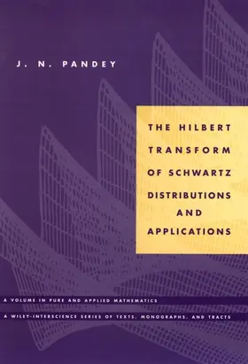 Pandey | The Hilbert Transform of Schwartz Distributions and Applications | Buch | 978-0-471-03373-8 | sack.de