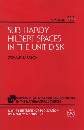 Sarason |  Sub-Hardy Hilbert Spaces in the Unit Disk | Buch |  Sack Fachmedien