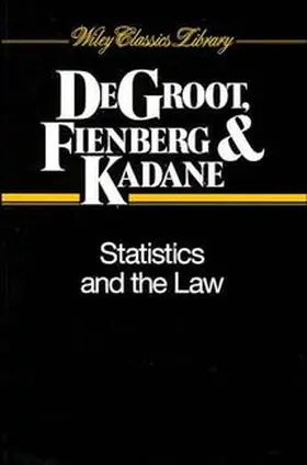 DeGroot / Kadane / Fienberg |  Statistics and the Law | Buch |  Sack Fachmedien