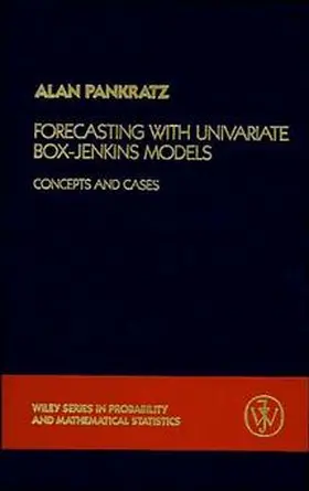 Pankratz | Forecasting with Univariate Box - Jenkins Models | Buch | 978-0-471-09023-6 | www.sack.de