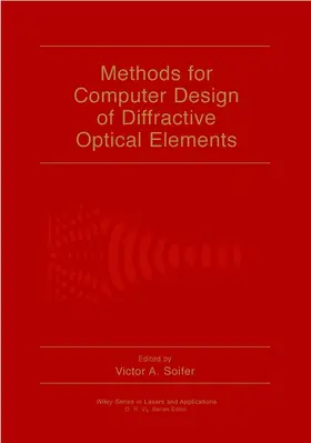 Soifer |  Methods for Computer Design of Diffractive Optical Elements | Buch |  Sack Fachmedien