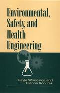 Woodside / Kocurek |  Environmental, Safety, and Health Engineering | Buch |  Sack Fachmedien