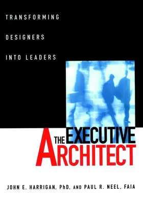 Harrigan / Neel |  The Executive Architect | Buch |  Sack Fachmedien