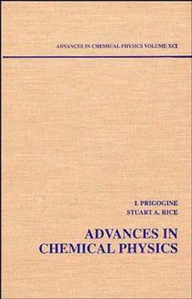 Prigogine / Rice | Advances in Chemical Physics, Volume 91 | Buch | 978-0-471-12002-5 | www.sack.de
