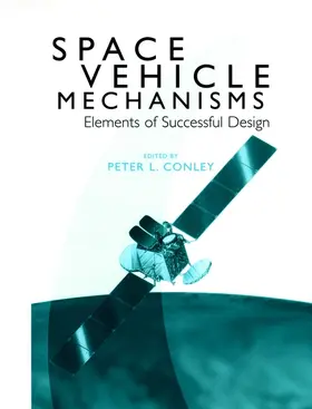 Conley |  Space Vehicle Mechanisms | Buch |  Sack Fachmedien