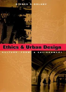 Golany |  Ethics and Urban Design | Buch |  Sack Fachmedien