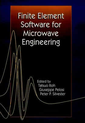 Itoh / Pelosi / Silvester |  Finite Element Software for Microwave Engineering | Buch |  Sack Fachmedien