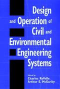 ReVelle / McGarity |  Design and Operation of Civil and Environmental Engineering Systems | Buch |  Sack Fachmedien