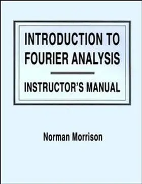Morrison |  Introduction to Fourier Analysis, Solutions Manual | Buch |  Sack Fachmedien