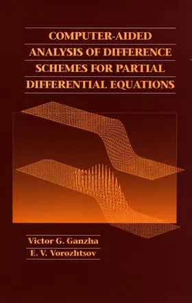 Ganzha / Vorozhtsov | Computer-Aided Analysis of Difference Schemes for Partial Differential Equations | Buch | 978-0-471-12946-2 | www.sack.de