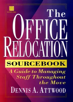 Attwood | The Office Relocation Sourcebook | Buch | 978-0-471-13016-1 | www.sack.de