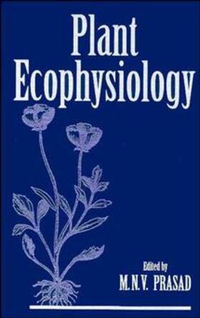 Prasad | Plant Ecophysiology | Buch | 978-0-471-13157-1 | sack.de