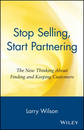 Wilson |  Stop Selling, Start Partnering | Buch |  Sack Fachmedien