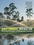 Vinchesi / Barrett / Dobson |  Golf Course Irrigation: Environmental Design and Management Practices | Buch |  Sack Fachmedien