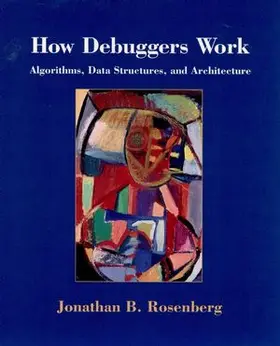 Rosenberg |  How Debuggers Work | Buch |  Sack Fachmedien
