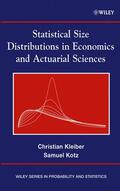 Kleiber / Kotz |  Statistical Size Distributions in Economics and Actuarial Sciences | Buch |  Sack Fachmedien