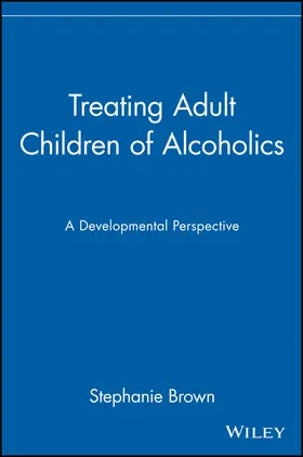Brown |  Treating Adult Children of Alcoholics | Buch |  Sack Fachmedien