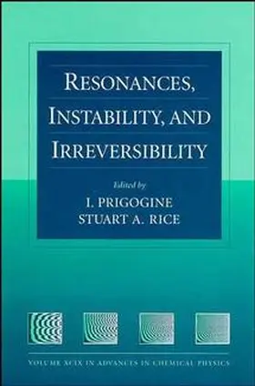 Prigogine / Rice |  Resonances, Instability, and Irreversibility, Volume 99 | Buch |  Sack Fachmedien