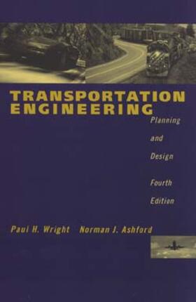 Wright / Ashford | Wright, P: Transportation Engineering | Buch | 978-0-471-17396-0 | sack.de