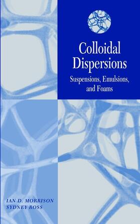 Morrison / Ross | Colloidal Dispersions | Buch | 978-0-471-17625-1 | sack.de