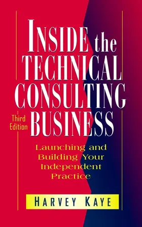 Kaye |  Inside the Technical Consulting Business | Buch |  Sack Fachmedien